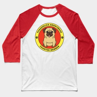 Pugaholics Anonymous Charter Member Pug Dog Lover (Red) Baseball T-Shirt